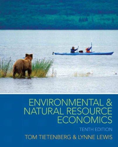 Environmental Natural Resource Economics 10Th Edition (PDF Instant Download)