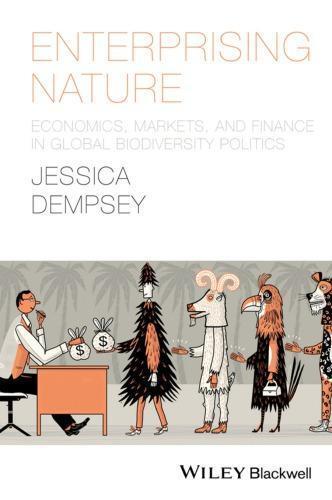 Enterprising Nature Economics Markets And Finance In Global Biodiversity Politics (PDF Instant Download)