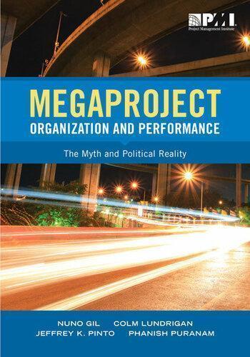 Megaproject Organization And Performance The Myth And Political Reality (PDF Instant Download)