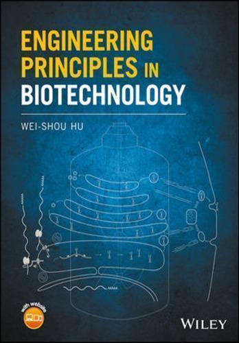 Engineering Principles In Biotechnology (PDF Instant Download)