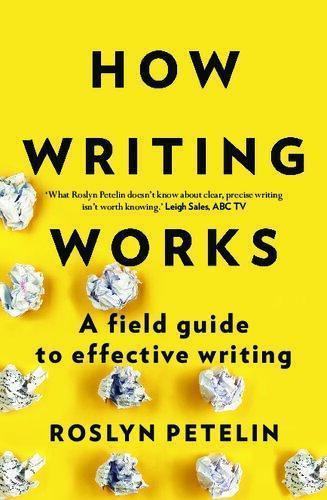 How Writing Works: A field guide to effective writing 1st Edition (PDF Instant Download)