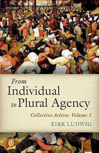 From Individual To Plural Agency Collective Action I (PDF Instant Download)
