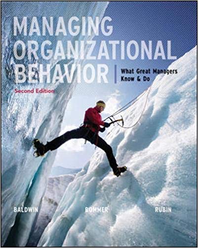 Managing Organizational Behavior: What Great Managers Know and Do 2nd Edition (PDF Instant Download)