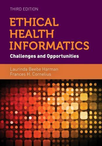 Ethical Health Informatics Challenges And Opportunities 3Rd Edition (PDF Instant Download)