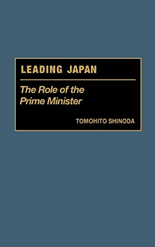 Leading Japan: The Role of the Prime Minister  Edition (PDF Instant Download)
