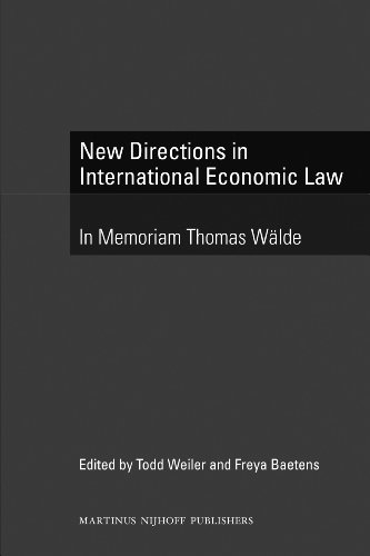 New Directions in International Economic Law: In Memoriam Thomas Walde      Edition (PDF Instant Download)