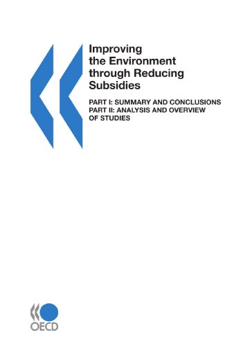Improving the environment through reducing subsidies / 2. Analysis and overview of studies. Repr. Edition (PDF Instant Download)