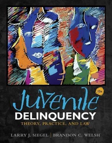 Juvenile Delinquency Theory Practice And Law 12Th Edition (PDF Instant Download)