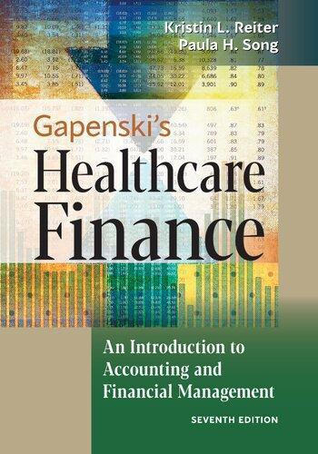 Gapenskis Healthcare Finance An Introduction To Accounting And Financial Management 7Th Edition (PDF Instant Download)