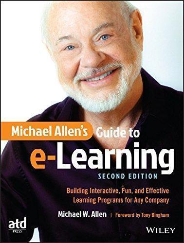 Michael Allens Guide To E Learning Building Interactive Fun And Effective Learning Programs For Any Company 2Nd Edition (PDF Instant Download)