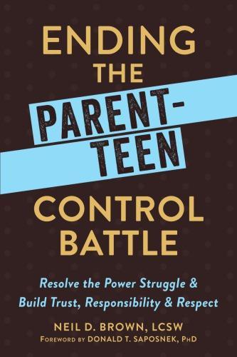 Ending The Parent Teen Control Battle Resolve The Power Struggle And Build Trust Responsibility And Respect (PDF Instant Download)