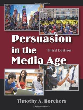 Persuasion In The Media Age 3Rd Edition (PDF Instant Download)