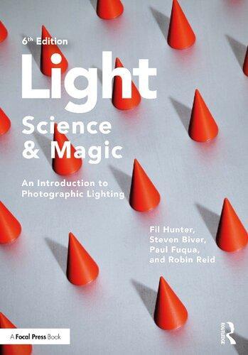 Light Science Magic An Introduction To Photographic Lighting 6Th Edition (PDF Instant Download)