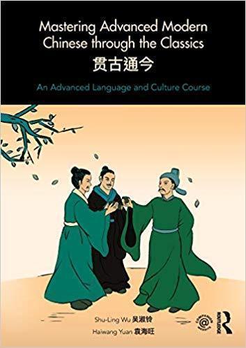 Mastering Advanced Modern Chinese Through The Classics (PDF Instant Download)