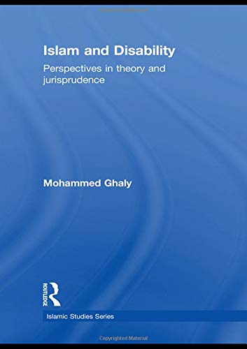 Islam and Disability: Perspectives in Theology and Jurisprudence  Edition (PDF Instant Download)