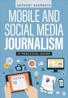 Mobile And Social Media Journalism A Practical Guide (PDF Instant Download)