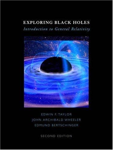 Exploring Black Holes Introduction To General Relativity 2Nd Edition (PDF Instant Download)