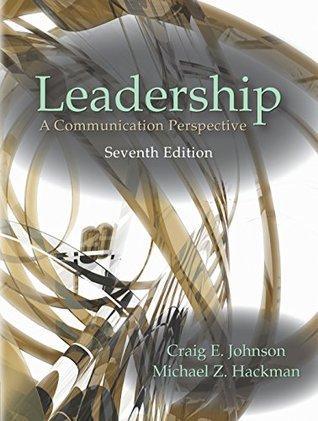 Leadership A Communication Perspective Seventh 7Th Edition (PDF Instant Download)