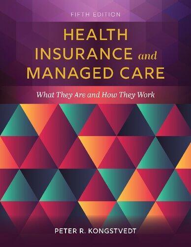 Health Insurance And Managed Care What They Are And How They Work 5Th Edition (PDF Instant Download)