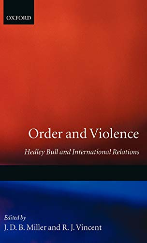 Order and Violence: Hedley Bull and International Relations 1st Edition (PDF Instant Download)