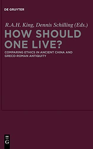How Should One Live?: Comparing Ethics in Ancient China and Greco-roman Antiquity 1 Edition (PDF Instant Download)