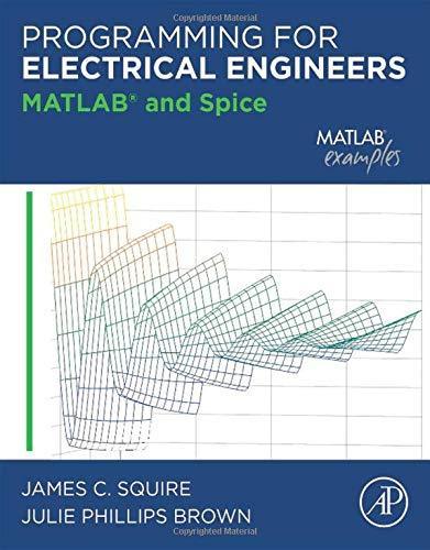 Programming For Electrical Engineers Matlab And Spice (PDF Instant Download)