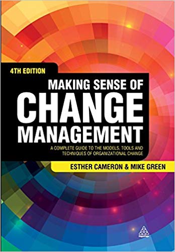 Making Sense of Change Management: A Complete Guide to the Models, Tools and Techniques of Organizational Change Fourth Edition (PDF Instant Download)