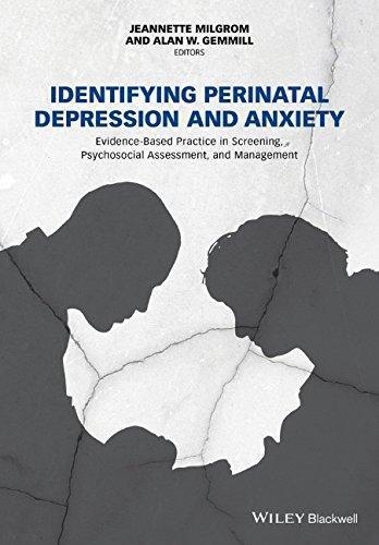 Identifying Perinatal Depression And Anxiety Evidence Based Practice In Screening Psychosocial Assessment And Management (PDF Instant Download)