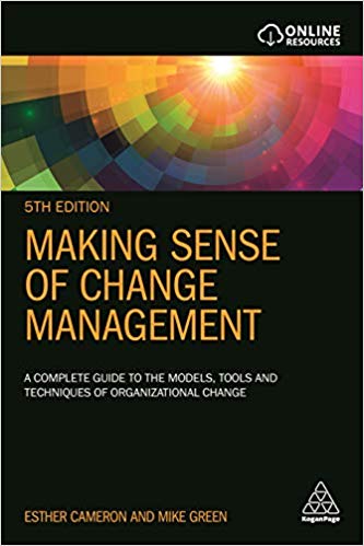 Making Sense of Change Management: A Complete Guide to the Models, Tools and Techniques of Organizational Change 5th Edition (PDF Instant Download)