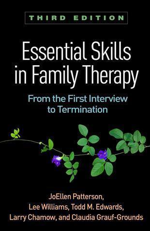 Essential Skills In Family Therapy From The First Interview To Termination 3Rd Edition (PDF Instant Download)