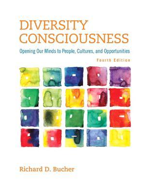 Diversity Consciousness Opening Our Minds To People Cultures And Opportunities 4Th Edition (PDF Instant Download)