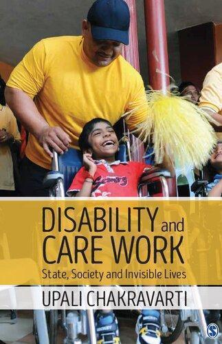 Disability And Care Work State Society And Invisible Lives (PDF Instant Download)
