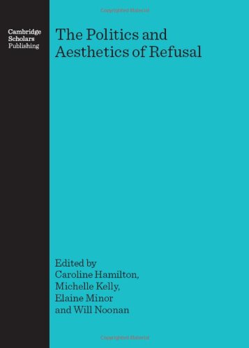 Politics & Aesthetics of Refusal Hardcover Edition (PDF Instant Download)