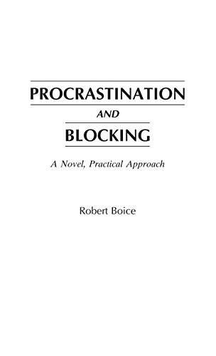 Procrastination and blocking : a novel, practical approach  Edition (PDF Instant Download)