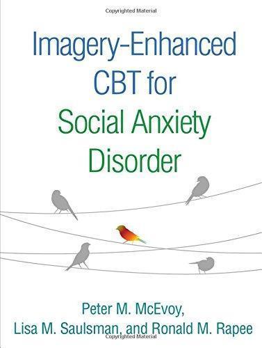Imagery Enhanced Cbt For Social Anxiety Disorder (PDF Instant Download)