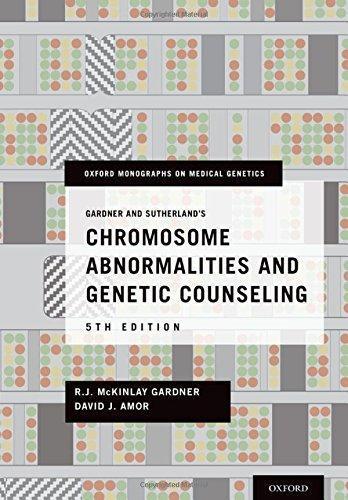 Gardner And Sutherlands Chromosome Abnormalities And Genetic Counseling 5Th Edition (PDF Instant Download)