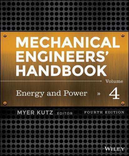 Mechanical Engineers Handbook Vol 4 Energy And Power 4Th Edition (PDF Instant Download)