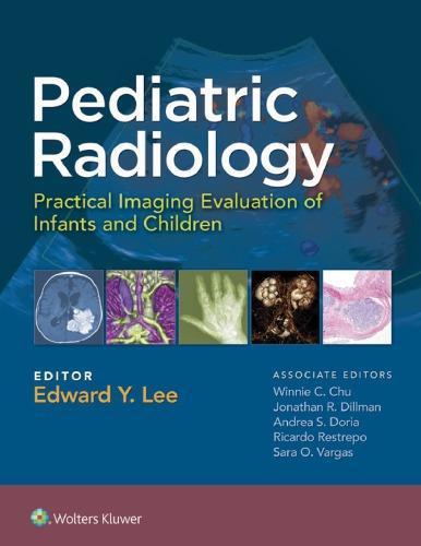 Pediatric Radiology Practical Imaging Evaluation Of Infants And Children (PDF Instant Download)