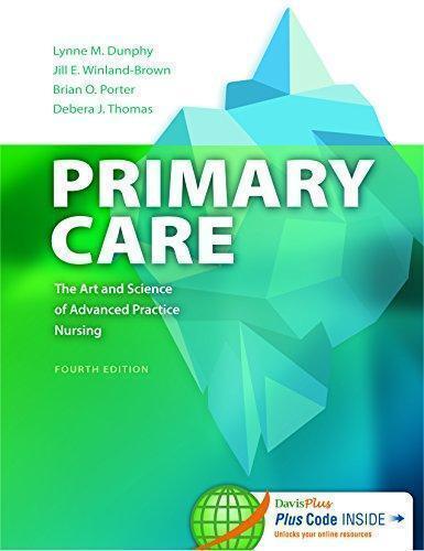Primary Care Art And Science Of Advanced Practice Nursing 4Th Edition (PDF Instant Download)