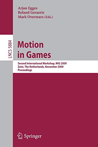Motion in Games: Second International Workshop, MIG 2009, Zeist, The Netherlands, November 21-24, 2009. Proceedings 1 Edition (PDF Instant Download)