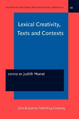 Lexical Creativity, Texts and Contexts 1st Edition (PDF Instant Download)