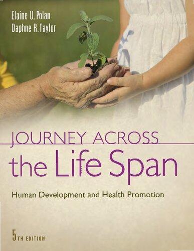 Journey Across The Life Span Human Development And Health Promotion 5Th Edition (PDF Instant Download)