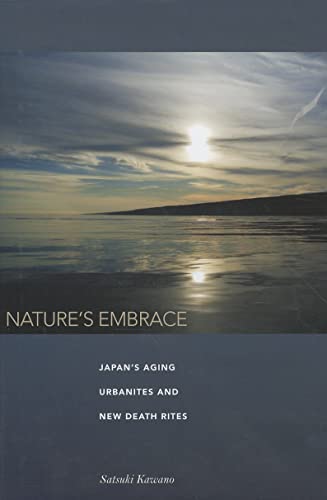 Nature's Embrace: Japan's Aging Urbanites and New Death Rites 1 Edition (PDF Instant Download)