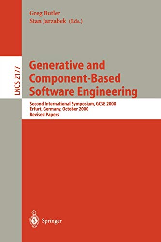 Generative and Component-Based Software Engineering: Second International Symposium, GCSE 2000 Erfurt, Germany, October 9–12, 2000 Revised Papers 1 Edition (PDF Instant Download)