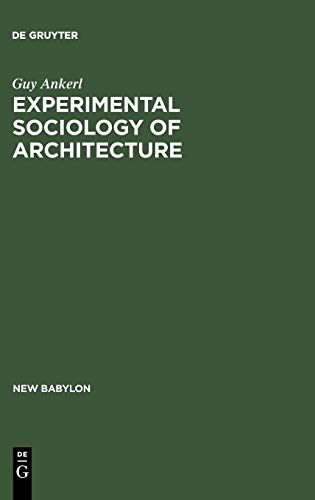 Experimental Sociology of Architecture: A Guide to Theory, Research and Literature  Edition (PDF Instant Download)