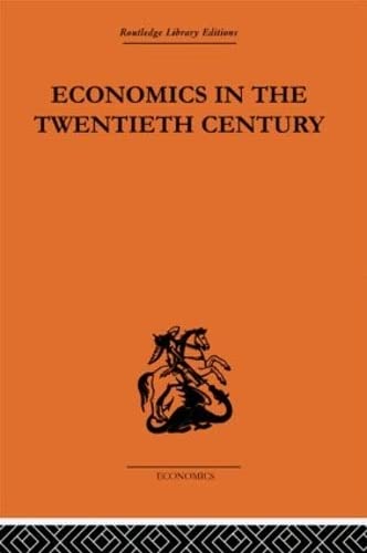 Economics in the Twentieth Century: The History of its International Development Reprint Edition (PDF Instant Download)