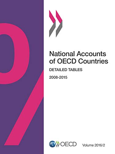National Accounts of Oecd Countries, Volume 2016 Issue 2: Detailed Tables: Edition 2016 2016 ed. Edition (PDF Instant Download)