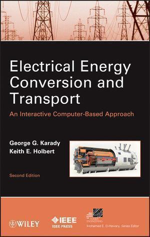 Electrical Energy Conversion And Transport An Interactive Computer Based Approach 2nd Edition (PDF Instant Download)