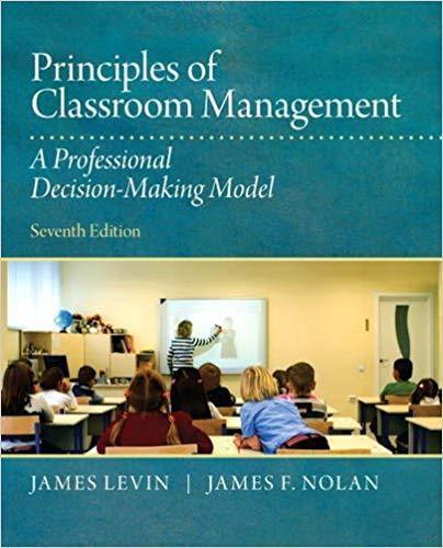 Principles Of Classroom Management A Professional Decision Making Model 7Th Edition (PDF Instant Download)