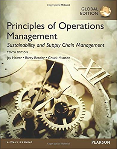 Principles of Operations Management: Sustainability and Supply Chain Management, 10th Global Edition (PDF Instant Download)